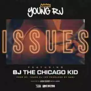Instrumental: Young RJ - Issues Ft. BJ The Chicago Kid